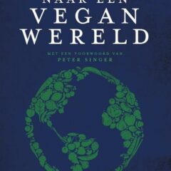 Recensie Naar een Vegan Wereld